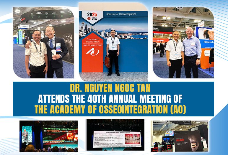 annual meeting of the academy of osseointegration Dr. Nguyen Ngoc Tan at the Annual Meeting of the Academy of Osseointegration (AO)
